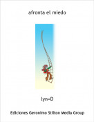 lyn=D - afronta el miedo