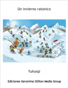 Yuhuiqi - Un invierno ratonico