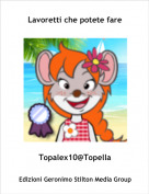 Topalex10@Topella - Lavoretti che potete fare