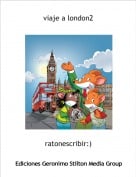 ratonescribir:) - viaje a london2