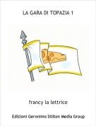 francy la lettrice - LA GARA DI TOPAZIA 1
