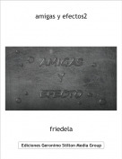 friedela - amigas y efectos2