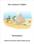 Pachotopina - Una vacanza in Egitto