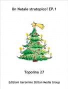 Topolina 27 - Un Natale stratopico! EP.1