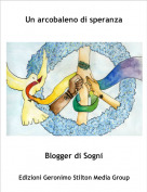 Blogger di Sogni - Un arcobaleno di speranza