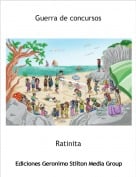 Ratinita - Guerra de concursos