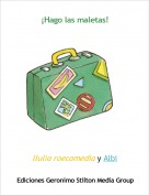 llulia roecomedia y Albi - &iexcl;Hago las maletas!