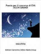 stecchina - Poesia per il concorso di EVA OCCHI GRANDI
