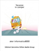 aker informatico8000 - Vacanze in camper