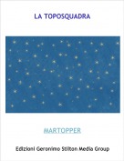 MARTOPPER - LA TOPOSQUADRA
