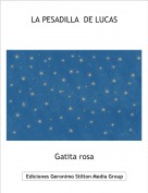 Gatita rosa - LA PESADILLA  DE LUCAS