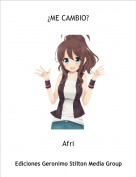 Afri - &iquest;ME CAMBIO?