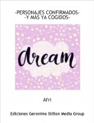 Afri - -PERSONAJES CONFIRMADOS--Y M&Aacute;S YA COGIDOS-