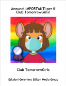Club TomorrowGirls - Annunci IMPORTANTI per il Club TomorrowGirls!