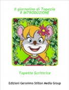 Topetta Scrittrice - Il giornalino di Topazia# INTRODUZIONE