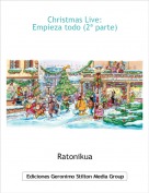 Ratonikua - Christmas Live:Empieza todo (2&ordf; parte)