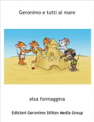 elsa formaggina - Geronimo e tutti al mare