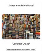 Gominola Chedar - &iexcl;Super mundial de libros!