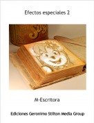 M-Escritora - Efectos especiales 2