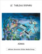 ASMAA - LE  TABLEAU DISPARU