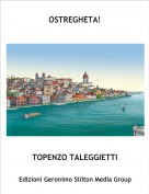 TOPENZO TALEGGIETTI - OSTREGHETA!