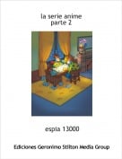 espia 13000 - la serie animeparte 2