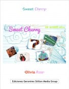 &middot;Olivia Rose&middot; - &middot;Sweet Cherry&middot;
