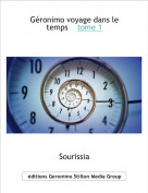 Sourissia - G&eacute;ronimo voyage dans le temps    tome 1