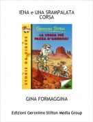 GINA FORMAGGINA - IENA e UNA SRAMPALATA CORSA