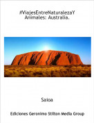 Saioa - #ViajesEntreNaturalezaYAnimales: Australia.