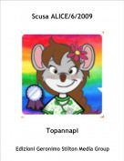 Topannapi - Scusa ALICE/6/2009