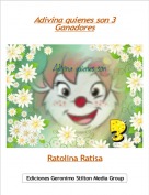 Ratolina Ratisa - Adivina quienes son 3Ganadores