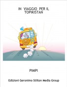 PIMPI - IN  VIAGGIO  PER IL TOPIKISTAN