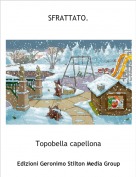 Topobella capellona - SFRATTATO.1