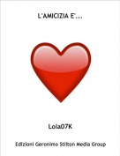 Lola07K - L'AMICIZIA E'...