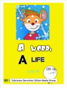 Luigi W. - A word, A lifePresentaci&oacute;n