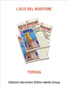 TOPO26 - L'ECO DEL RODITORE
