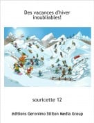 souricette 12 - Des vacances d'hiver inoubliables!