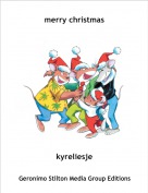 kyreliesje - merry christmas