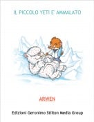 ARWEN - IL PICCOLO YETI E' AMMALATO
