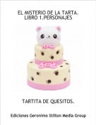 TARTITA DE QUESITOS. - EL MISTERIO DE LA TARTA.LIBRO 1.PERSONAJES