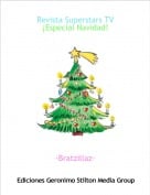 &middot;Bratzillaz&middot; - Revista Superstars TV&iexcl;Especial Navidad!