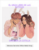 GRANGER LA COTILLA - EL GR&Aacute;N LIBRO DE LAS NOTICIAS
