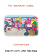 Supertopinagirl - Una vacanza per Colette.