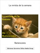 Ratiencesto - La revista de la semana