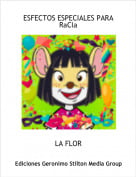LA FLOR - ESFECTOS ESPECIALES PARA RaCla