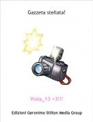 Viola_13 <3!!! - Gazzeta stellata!