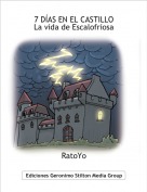 RatoYo - 7 D&Iacute;AS EN EL CASTILLO La vida de Escalofriosa