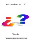 Princesita . - Adivina quienes son . ( 1 )