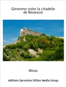 Minus - G&eacute;ronimo visite la citadelle de Besan&ccedil;on